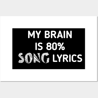 Melodic Mind: My Brain is 80% Song Lyrics Posters and Art